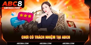 chơi có trách nhiệm tại abc8