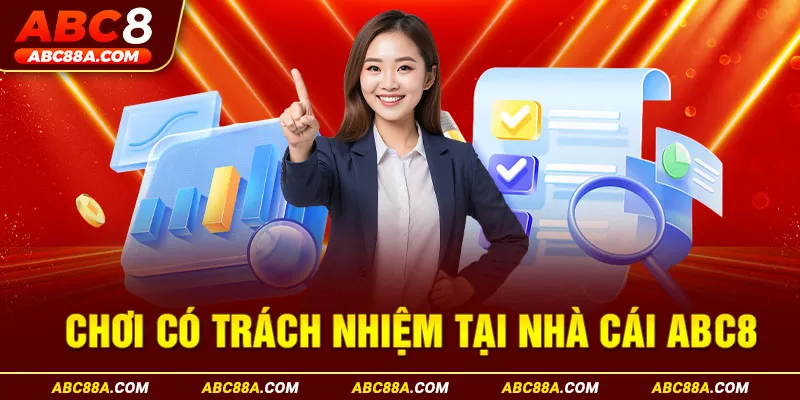 Giới thiệu sơ lược về chơi có trách nhiệm tại nhà cái ABC8