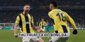 thủ thuật cá độ bóng đá