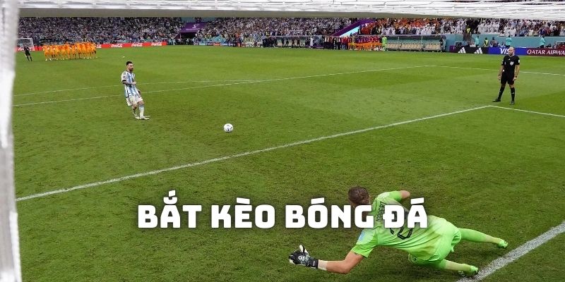 bắt kèo bóng đá