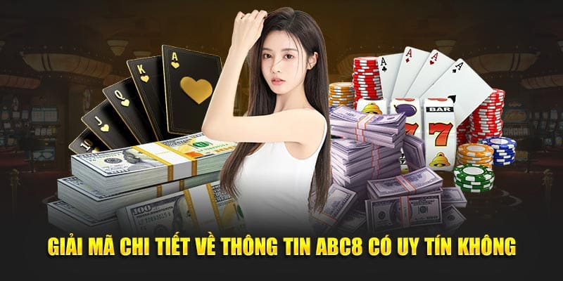 abc8 có uy tín không